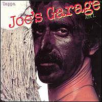 Frank Zappa : Joe s Garage Act I.